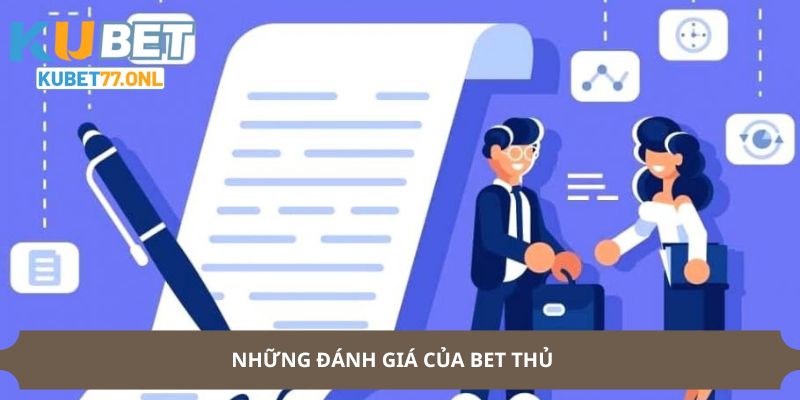 Những đánh giá của bet thủ